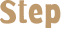 Step